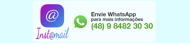 
     Comece j a sua Campanha Publicitria no Instamail

       e Aumente suas Vendas de forma Sustentvel.

        Converse agora com a Leonor no Instamail.

Clique Aqui e Envie sua Consulta por WhatsApp

Direto para o nosso nmero: (48) 9 8482 30 30

*o WhatsApp tem que estar instalado nesse dispositivo
para esse link funcionar


