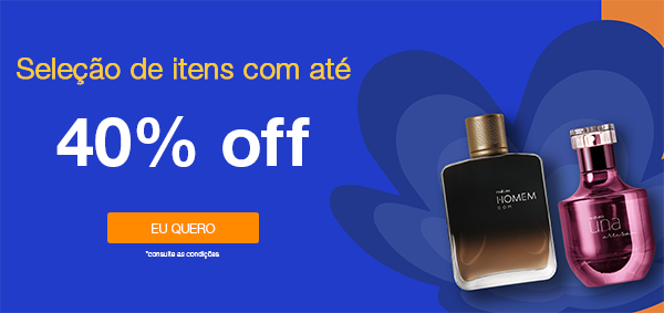 Aproveite os Descontos Imperd�veis
da Natura!

At� 40% OFF!
