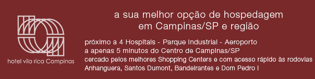 Hotel Vila Rica Campinas - a sua melhor op��o de hospedagem em Campinas / SP e regi�o